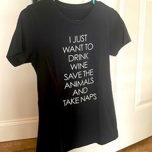 Drink wine save the animals and take naps t shirt